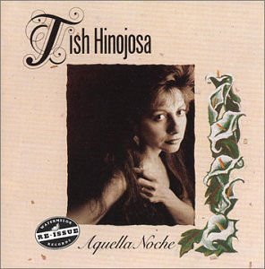 Tish Hinojosa - Aquella Noche 1CD
