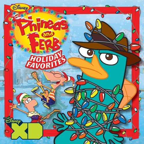 Phineas & Ferb - Phineas & Ferb Holiday Favorites 1CD