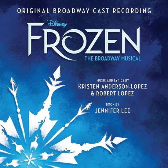 O. S. T. -Frozen The Broadway Music - Frozen - The Broadway Musical 1CD