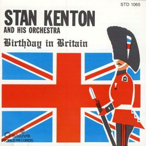 Stan Kenton - Birthday in Britain 1CD