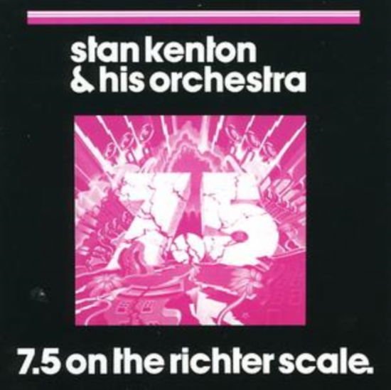 Stan Kenton - 7.5 On The Richter Scale 1CD