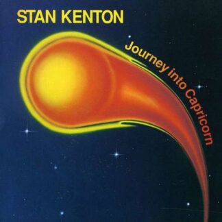 Stan Kenton - Journey into Capricorn 1CD