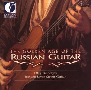 Oleg Timofeyev - Golden Age of Russian Guitar 1 1CD