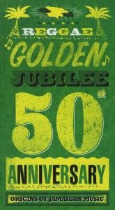 Reggae Golden Jubilee: Origins of Jamaican / Var - Reggae Golden Jubilee (4cd) Origins of Jamaican Music 4CD