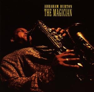 Abraham Burton - The Magician 1CD