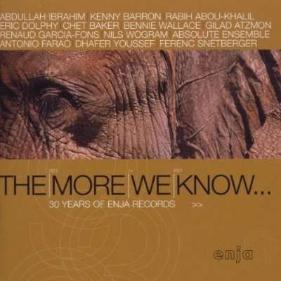 Aa.vv. - The More We Know - 30 Years Of Enja Records 1CD