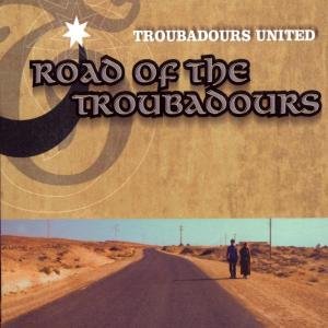 Troubadours Unlimited - Road of the Troubadours 1CD