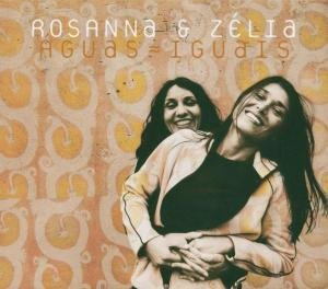 Rosanna & Zelia - Aguas Iguais 1CD