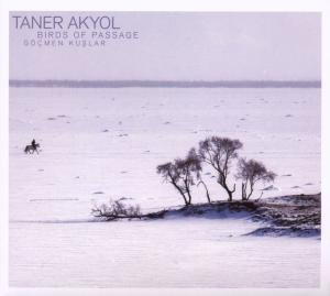 Taner Akyol - Birds Of Passage 1CD