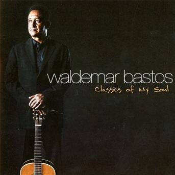 Waldemar Bastos - Classics Of My Soul 1CD