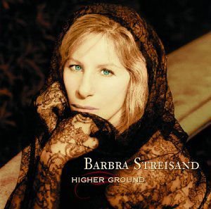 Barbra Streisand - Higher Ground 1CD