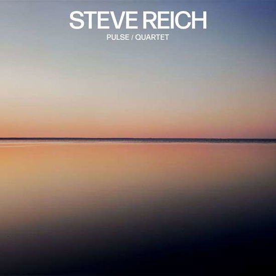 Steve Reich Steve Reich: Pulse / Quartet CD
