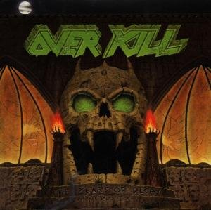 Overkill - Years of Decay 1-CD