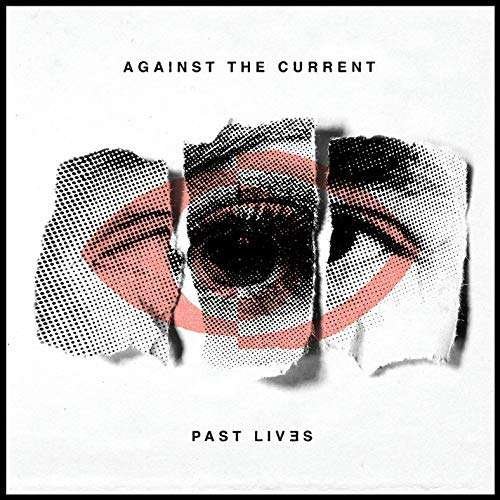 Against The Current - Past Lives 1CD