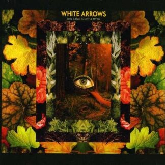 White Arrows - Dry Land Is Not A Myth 1CD