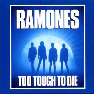 Ramones - Too Tough To Die 1CD