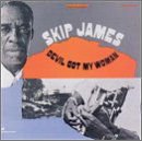 Skip James - Devil Got My Woman 1CD