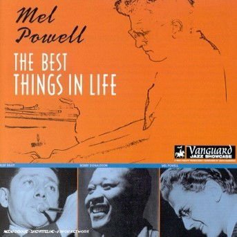 Mel Powell - The Best Things in Life 1CD