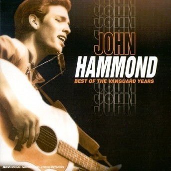 John Hammond Best Of The Vanguard Years CD