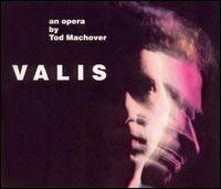 Machover / Ciampolini / Stephenson - Valis - Opera in 2 Parts 1CD