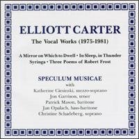 Speculum Musicae - Carterthe Vocal Works 19751981Etc 1CD