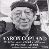 JAN DEGAETANI AARON COPLAND 81ST BIRTHDAY CO CD