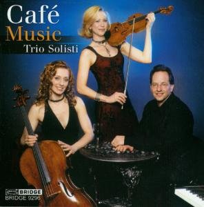 Piazzolla / Turina / Gershwin / Trio Solisti - Cafe Music 1CD