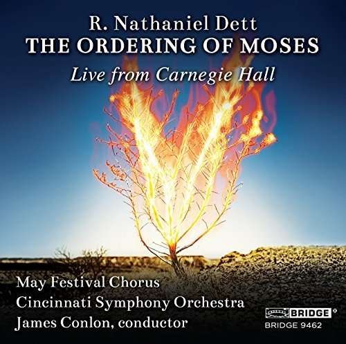 Dett / Moore / Miller - R. Nathaniel Dett: the Ordering of Moses 1CD