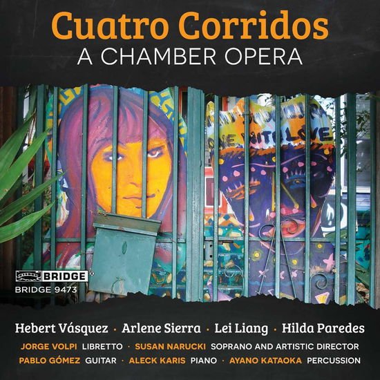 Corridos / Azucena / Liang / Paredes - Opera in Four Scenes 1CD