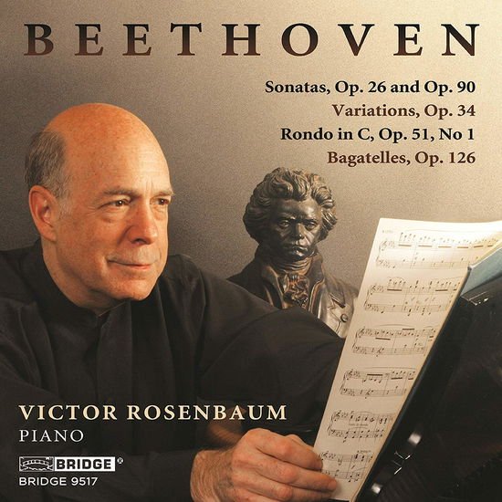 Victor Rosenbaum - Ludwig van Beethoven: Sonatas Op. 26 and Op.90 / Variations Op. 34 / Rondo in C Op. 51 No. 1 / Bagatelles Op. 126 1CD