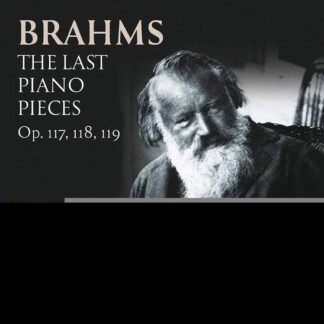 Brahms / Rosenbaum - Last Piano Pieces 1CD