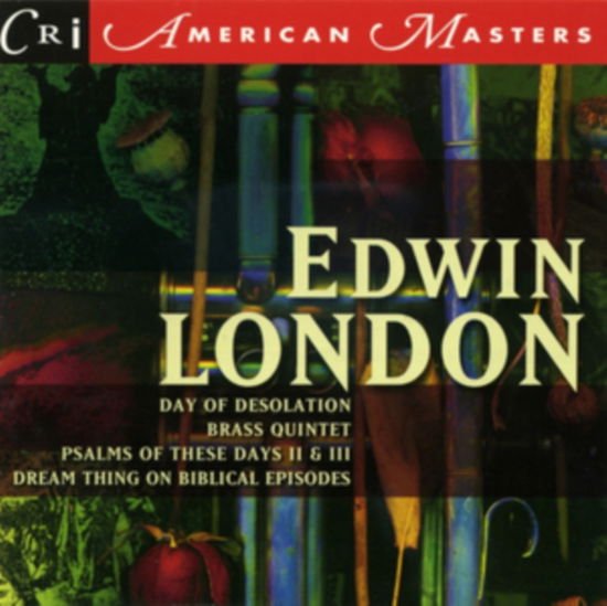 London E - London Edwin B.1929: Day Of Desolation University Of Connecticut Concert Choir/ Poellein / 1CD