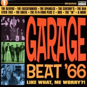 Garage Beat 66 Vol. 1: Like What. Me Worry 1CD