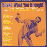 Compilation - Shake What You Brought! - The Sss Soul Collection 1CD