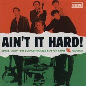 Compilation - Aint It Hard! Garage & Psych From Viva Records 1CD