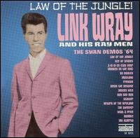 Link Wray - Law Of The Jungle: Swan Demos 64 1CD