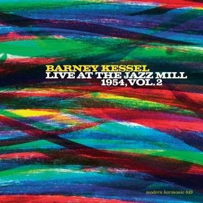 BARNEY KESSEL Live At The Jazz Mill 1954. Vol. 2 CD