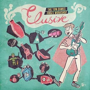 Tom Dawes - Elusive: The Tom Dawes Jingle Workshop 1CD