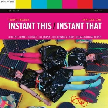 Twinart - Instant This / Instant That: Ny Ny 1978-1985 1CD