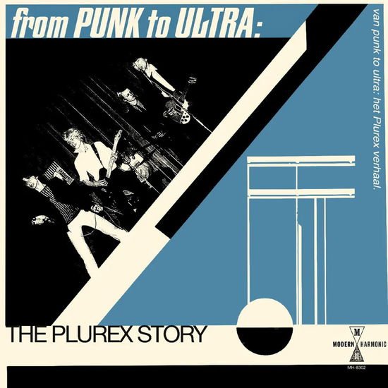From Punk To Ultra: The Plurex Story 1CD