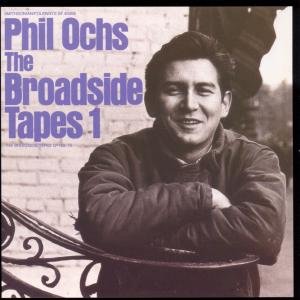 Phil Ochs - The Broadside Tapes 1 1CD
