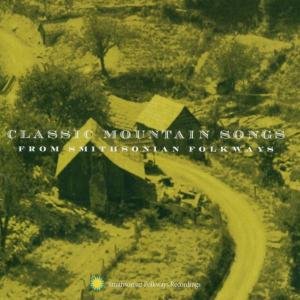 Classic Mountain Songs / Various - Classic Mountain Songs 1CD