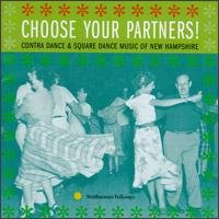 Choose Your Partners: Contra Dance & Square Dance - Choose Your Partners: Contra Dance & Square Dance 1CD