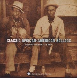 Classic African American Ballads from / Various - Classic African American Ballads from / Various 1CD