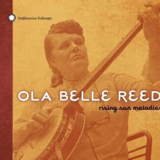 Ola Belle Reed - Rising Sun Melodies 1CD