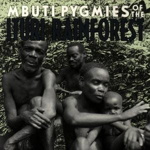 Mbuti Pygmies of Ituri Rainforest / Various - Mbuti Pygmies Of The Ituri Rainfore 1CD