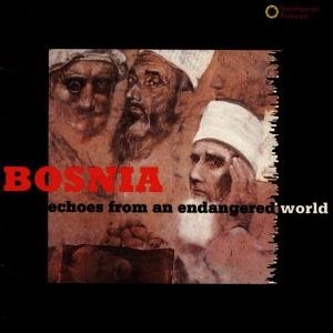 Echoes: Bosnian Muslim Chants / Various - Echoes: Bosnian Muslim Chants / Various 1CD