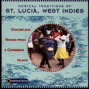 Musical Traditions of St Lucia / Various - Musical Traditions of St Lucia / Various 1CD