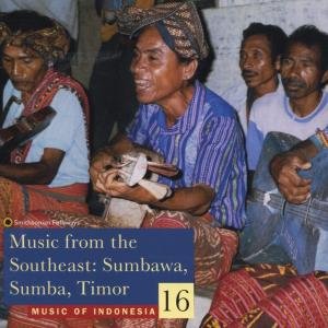Music from Indonesia 16 / Various - Indonesia Vol. 16: Southeast Sumbawa, Sumba, Timor 1CD