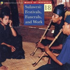 Music of Indonesia 18 / Various - Indonesia Vol. 18: Sulawesi: Festiv 1CD